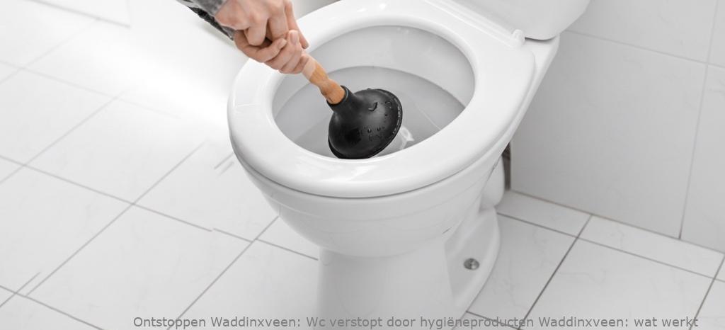 Wc verstopt door hygiëneproducten Waddinxveen: wat werkt